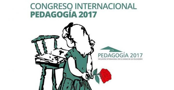 La XV edición del Congreso Internacional Pedagogía 2017, se realizará del 30 de enero al 3 de febrero