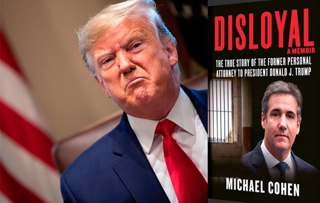 Desleal, el libro de Michael Cohen sobre Donald Trump