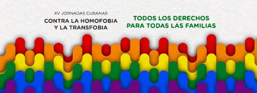 Cartel de las 15tas. Jornadas cubanas contra la homofobia y la transfobia.