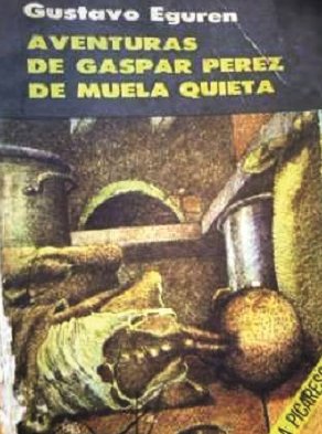 Aventuras de Gaspar Pérez de Muela Quieta (1982)