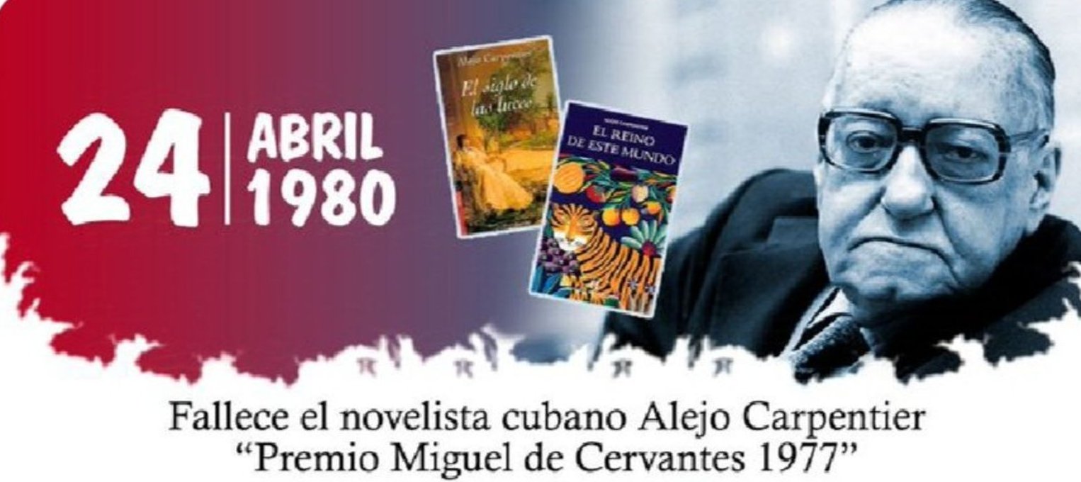 Alejo Carpentier: A 45 años de su partida, su obra sigue desafiando el tiempo