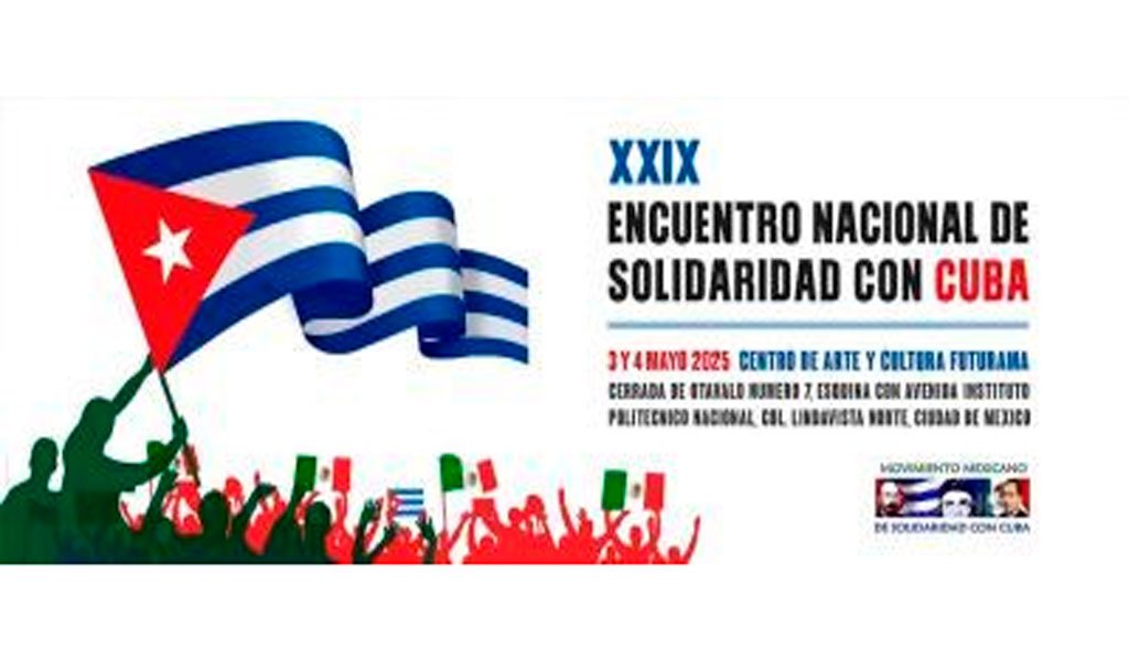 México acoge Encuentro de Solidaridad con Cuba