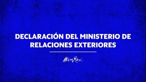 Declaración del Ministerio de Relaciones Exteriores