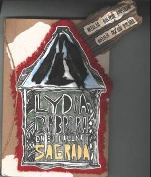 Lydia Cabrera en su laguna sagrada