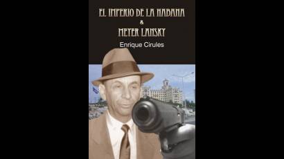 Portada del libro El imperio de la Habana y La vida secreta de Mayer Lansky