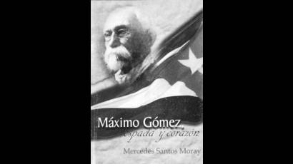 Portada del libro «Máximo Gómez, espada y corazón»