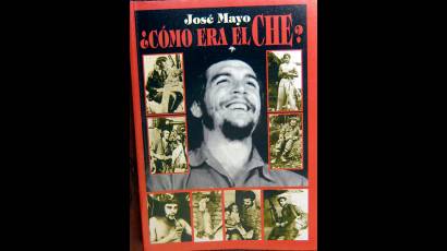 ¿Cómo era el Che?