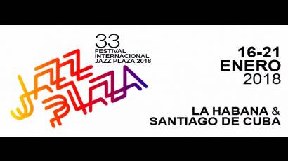 Inicia en Cuba Festival Internacional Jazz Plaza 2018