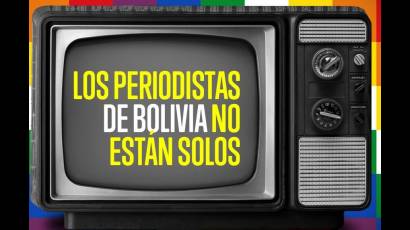 Periodistas cubanos se solidarizan con colegas bolivianos
