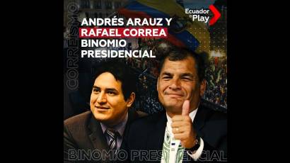 Rafael Correa y Andrés Arauz