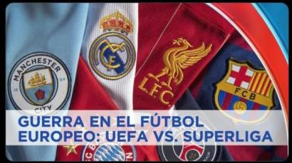 La UEFA contra la Superliga