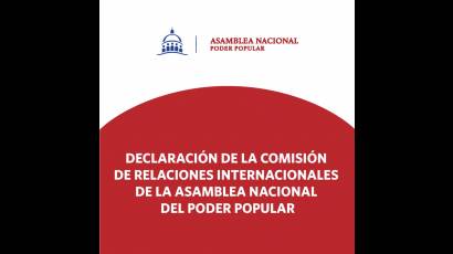Declaración de la Comisión de Relaciones Internacionales de la Asamblea Nacional del Poder Popular