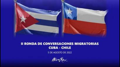 Segunda Ronda de Conversaciones sobre Temas Migratorios entre las repúblicas de Cuba y Chile