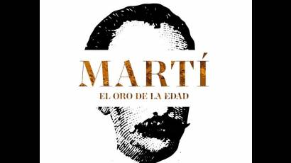Martí, el oro de la edad
