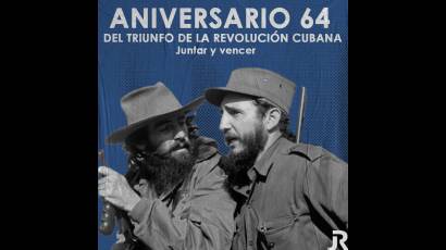 Aniversario 64 del Triunfo de la Revolución cubana