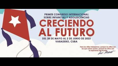 Congreso Internacional sobre Infancias y Adolescencias "Creciendo al futuro"