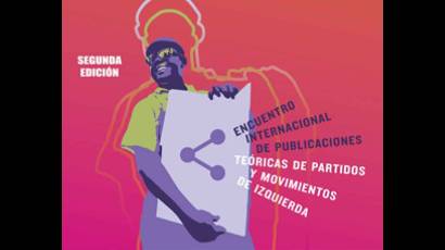 Delegados de organizaciones comunistas de diferentes naciones asistirán al Encuentro Internacional de Publicaciones Teóricas de Izquierda