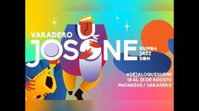 Festival Varadero Josone: ¡Déjalo que suene!  (+Post)