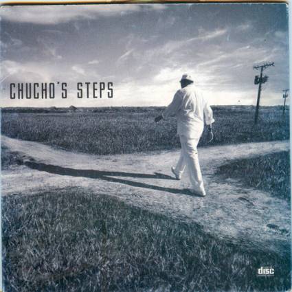 Chucho’s steps (Los pasos de Chucho)