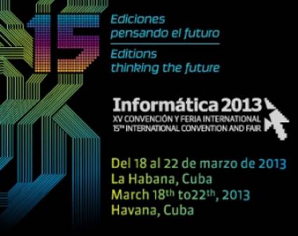 XV Convención y Feria Internacional Informática 2013