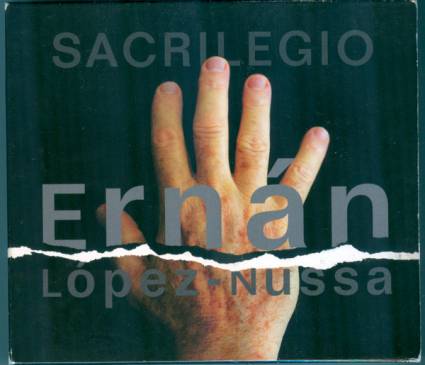 "Sacrilegio", DVD de Ernán López Nussa