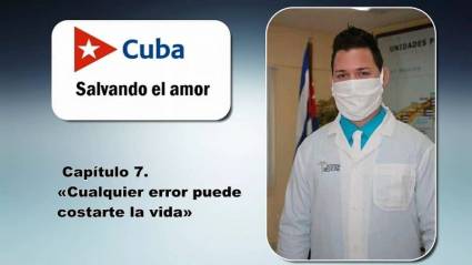 Capítulo 7 de la Serie «Cuba Salvando el amor»