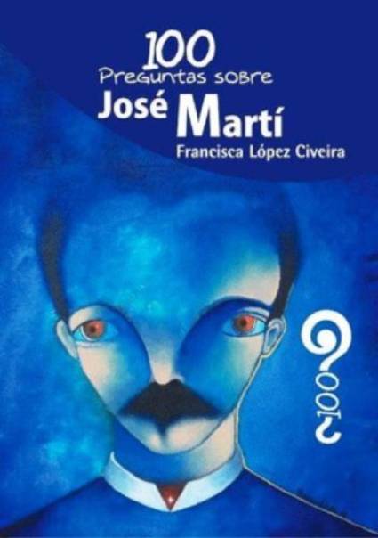 100 preguntas sobre José Martí