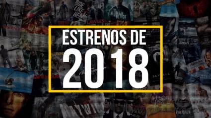 Estrenos de 2018