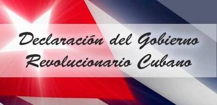 Declaración del Gobierno Revolucionario cubano