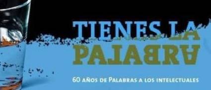 Campaña por el aniversario 60 de Palabras a los intelectuales