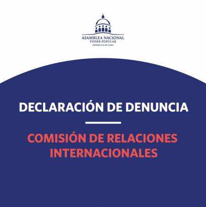 Declaración de denuncia de la Comisión de Relaciones Internacionales