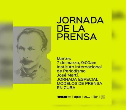 La Unión de Periodistas de Cuba (UPEC) y el Instituto Internacional de Periodismo José Martí realizan una Jornada Especial sobre Modelos de Prensa