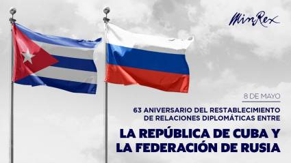 Aniversario 63 del restablecimiento de relaciones diplomáticas entre Cuba y Rusia