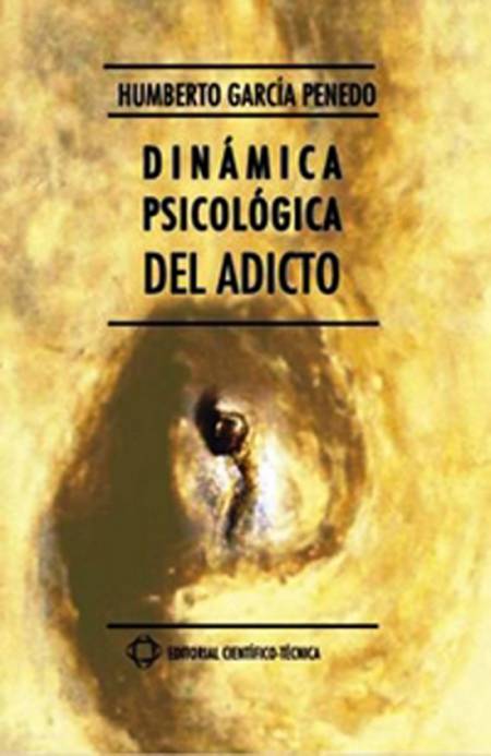 Dinámica psicológica del adicto