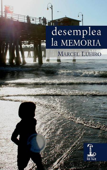 Marcel Lueiro desemplea la memoria